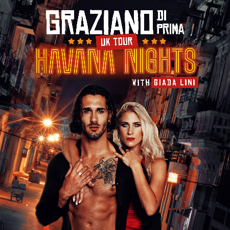 Graziano Di Prima from Strictly Come Dancing, brings his fantastic 'Havana Nights' UK Tour to the Royal Spa Centre, Leamington Spa