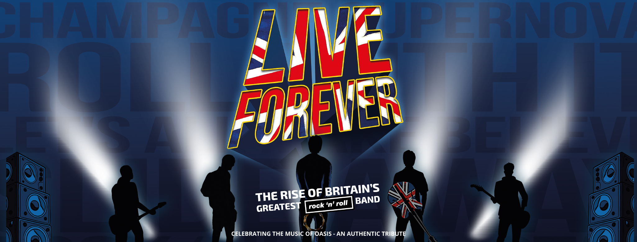 Union Jack Flag in the words 'Live Forever' and silhouettes of the band.